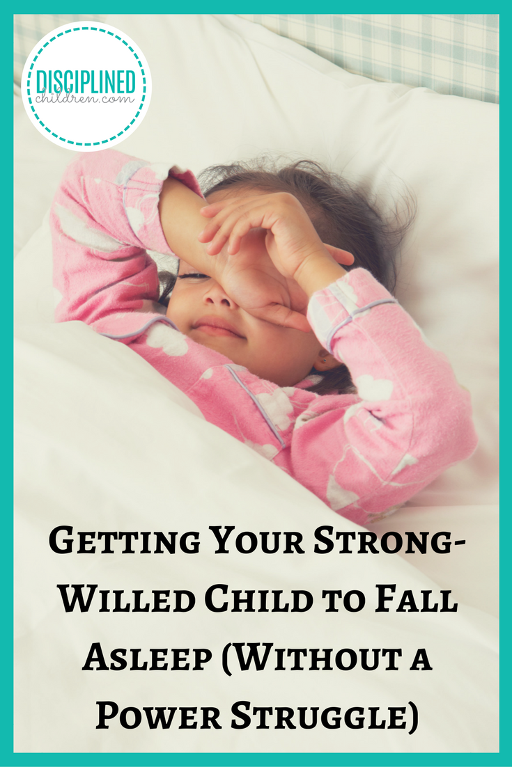 Learn how to get your strong-willed #child to sleep without a power struggle. 